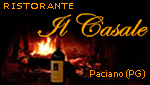 RISTORANTE IL CASALE - PACIANO (PG)